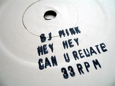 DJ Mink - 'Hey! Hey!...' pre-release white label 12"